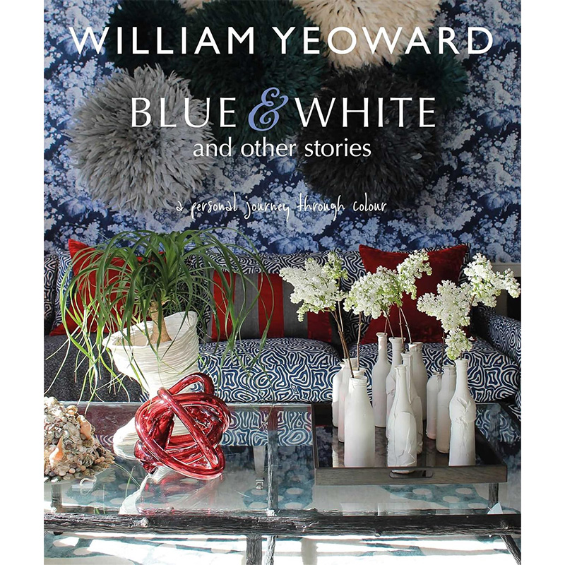 William Yeoward: Blue and White and Other Stories Синий Белый в Воронеже | Loft Concept 