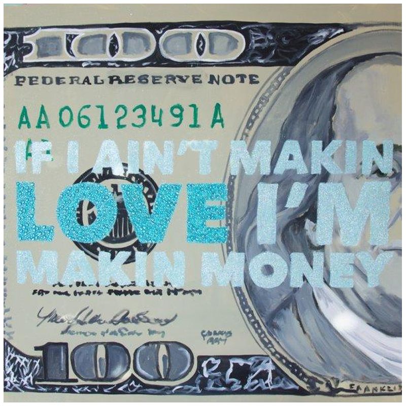 Картина If I Ain’t Makin Love I’m Makin Money Мульти Картина If I Ain’t Makin Love I’m Makin Money Мульти в Воронеже | Loft Concept