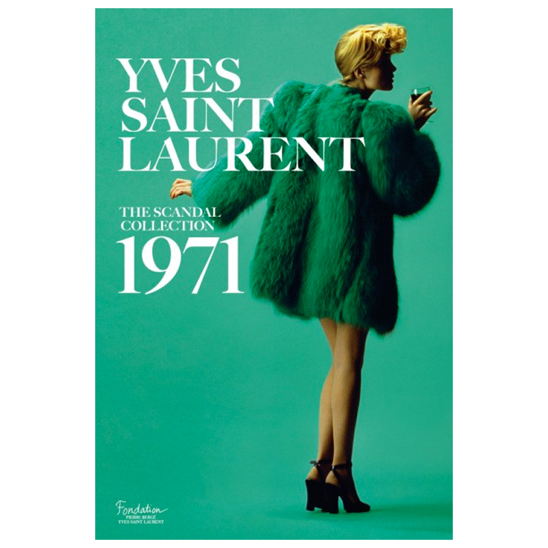 Saillard, Olivier Yves Saint Laurent: The Scandal Collection 1971  в Воронеже | Loft Concept 