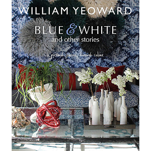 William Yeoward: Blue and White and Other Stories
