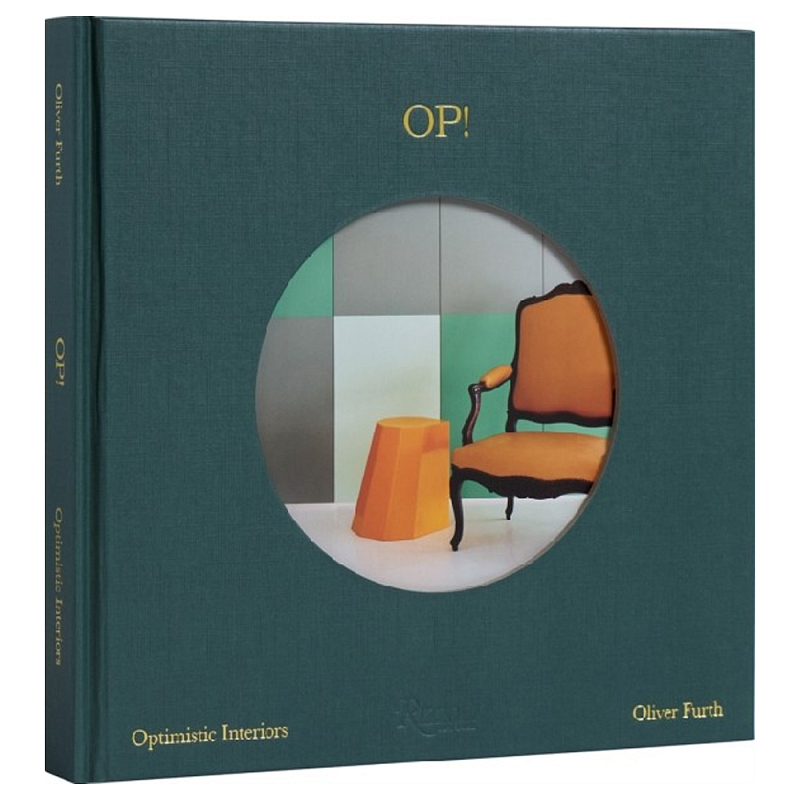 Книга OP! Optimistic Interiors Furth, Oliver  в Воронеже | Loft Concept 