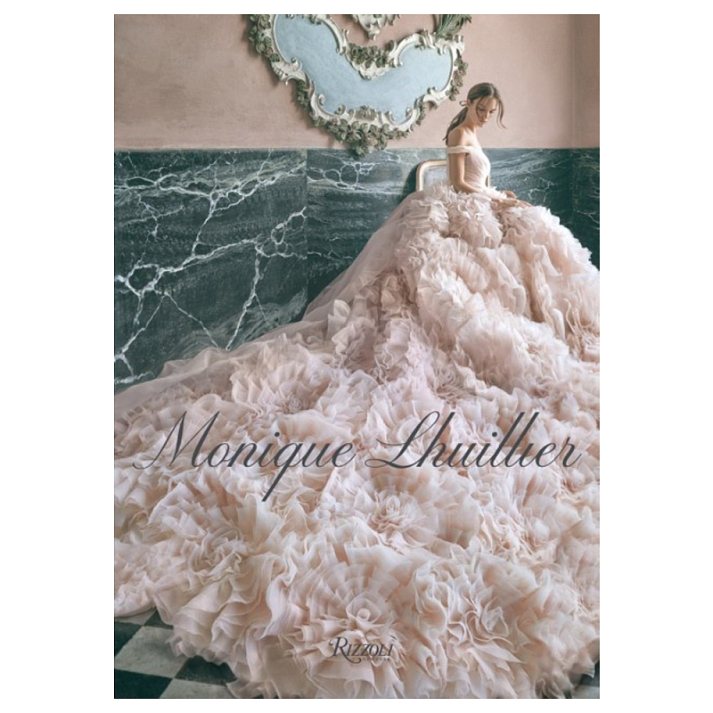Книга Monique Lhuillier: Dreaming of Fashion and Glamour Lhuillier Monique Книга Monique Lhuillier: Dreaming of Fashion and Glamour Lhuillier Monique в Воронеже | Loft Concept