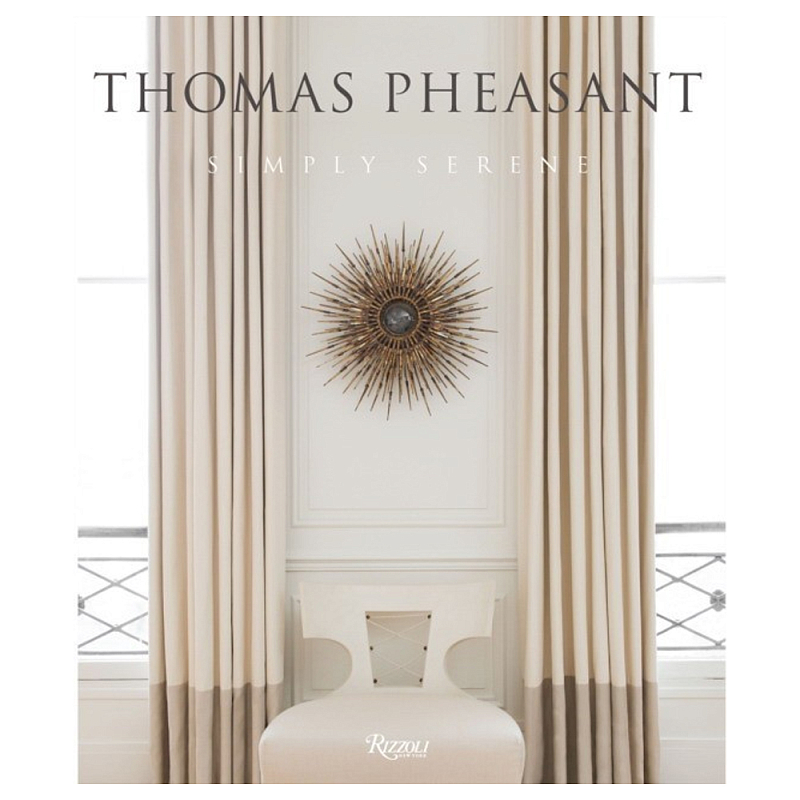 Книга Thomas Pheasant Simply Serene Книга Thomas Pheasant Simply Serene в Воронеже | Loft Concept
