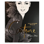 Megan Hess. The Illustrated World of Couture варинант исполнения - 1 | Loft Concept в Воронеже