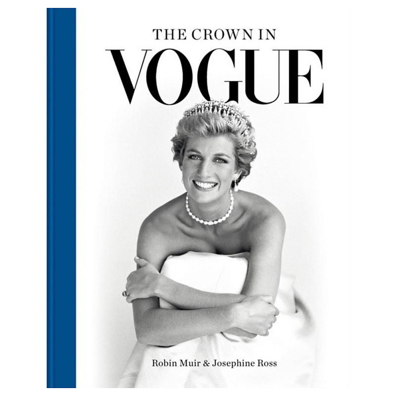 Книга The Crown in Vogue: Vogue special royal salute to Queen Elizabeth II and the House of Windsor Книга The Crown in Vogue: Vogue special royal salute to Queen Elizabeth II and the House of Windsor в Воронеже | Loft Concept