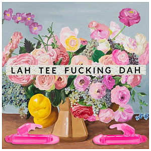 Картина Lah Tee Fucking Dah